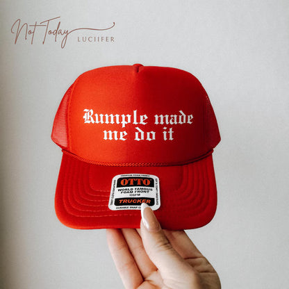 Rumple Made Me Do it Trucker Hat